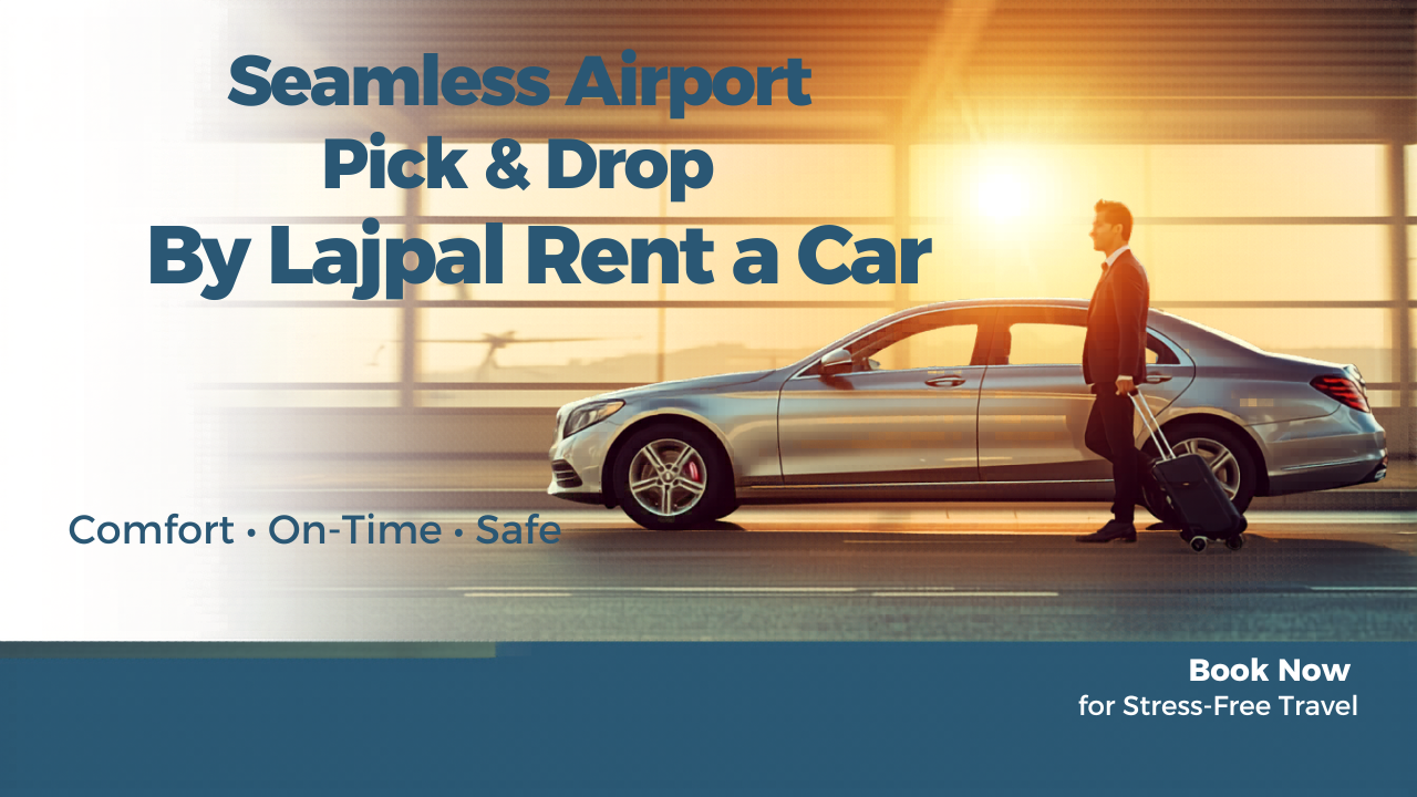 Lahore airport pick and drop service — Lajpal Rent a Car